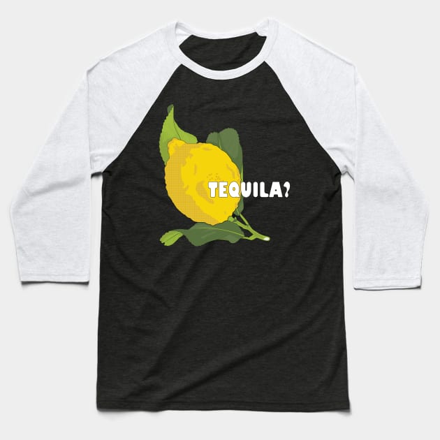 Yellow Lemon: Tequila Edition Baseball T-Shirt by Crafting Yellow